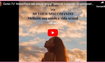 Curso de Pompoarismo Mulher no Comando Transforme Sua Vida Sexual